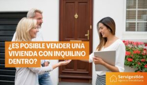 ¿Es posible vender una vivienda con inquilino dentro?