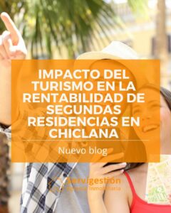 Impacto del turismo en la rentabilidad de segundas residencias en Chiclana